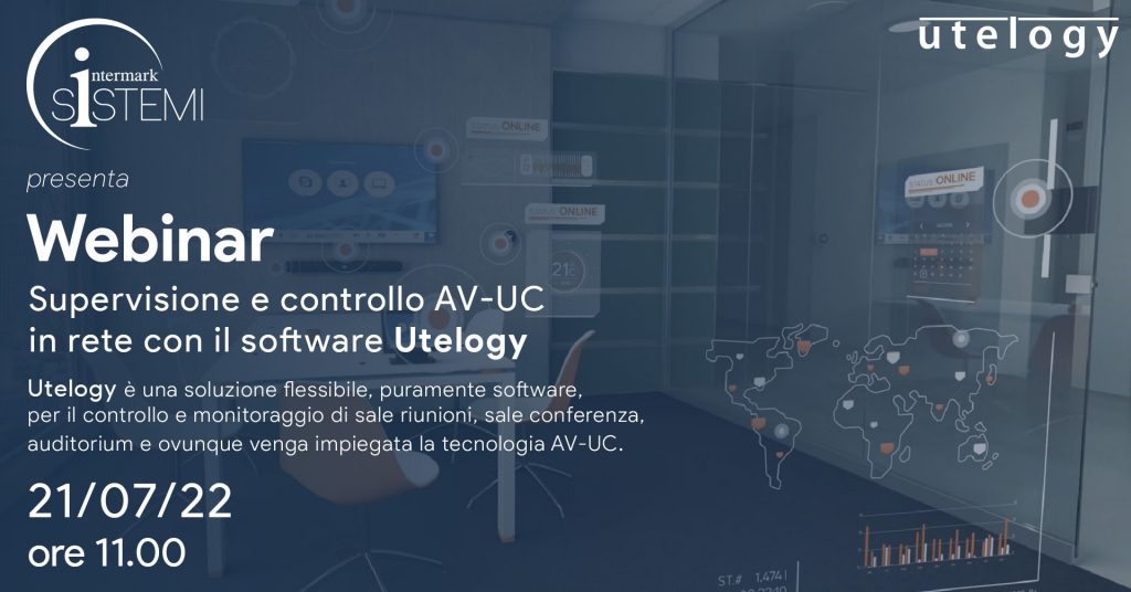 Supervisione e controllo AV-UC in rete con il software Utelogy