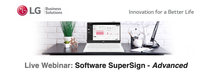 Live Webinar: Software SuperSign – Advanced